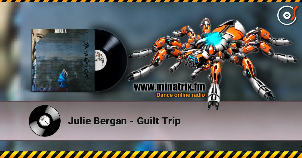 Julie Bergan - Guilt Trip écouter en ligne en haute qualité | Minatrix.FM