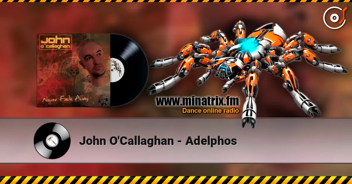 John O'Callaghan - Adelphos écouter en ligne en haute qualité | Minatrix.FM