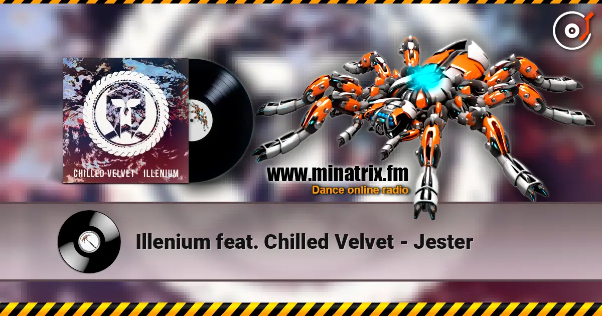 Illenium feat. Chilled Velvet - Jester écouter en ligne en haute qualité | Minatrix.FM