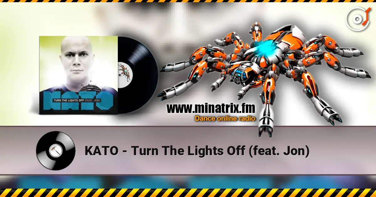 KATO - Turn The Lights Off (feat. Jon) écouter en ligne en haute qualité | Minatrix.FM