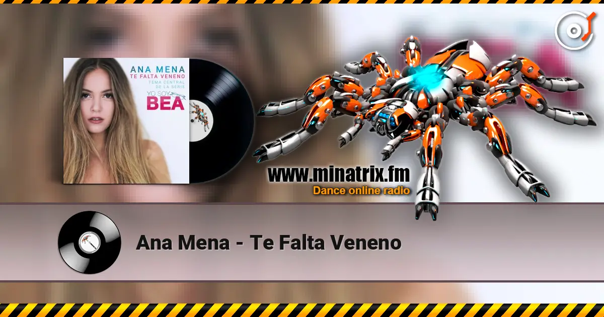 Ana Mena - Te Falta Veneno écouter en ligne en haute qualité | Minatrix.FM