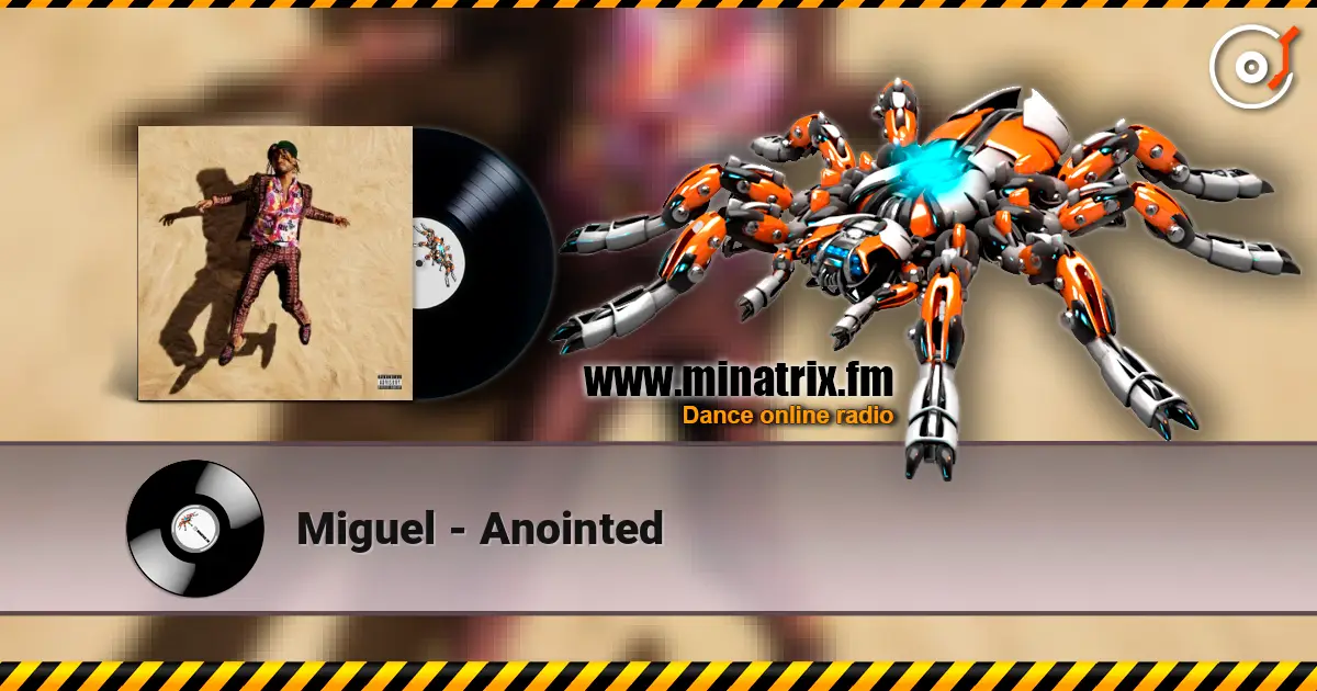 Miguel - Anointed écouter en ligne en haute qualité | Minatrix.FM