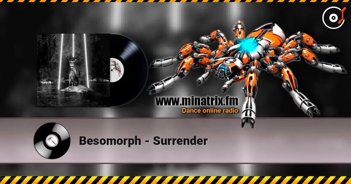 Besomorph - Surrender écouter en ligne en haute qualité | Minatrix.FM