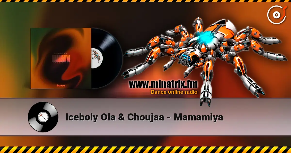 Iceboiy Ola & Choujaa - Mamamiya écouter en ligne en haute qualité | Minatrix.FM