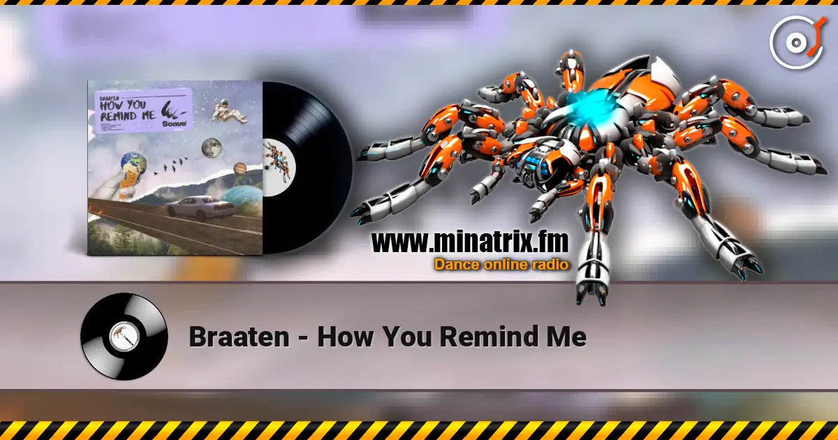 Braaten - How You Remind Me écouter en ligne en haute qualité | Minatrix.FM