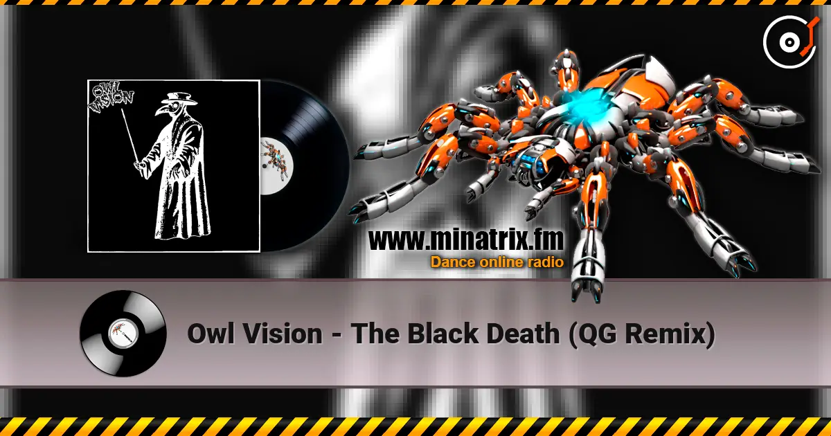 Owl Vision - The Black Death (QG Remix) écouter en ligne en haute qualité | Minatrix.FM