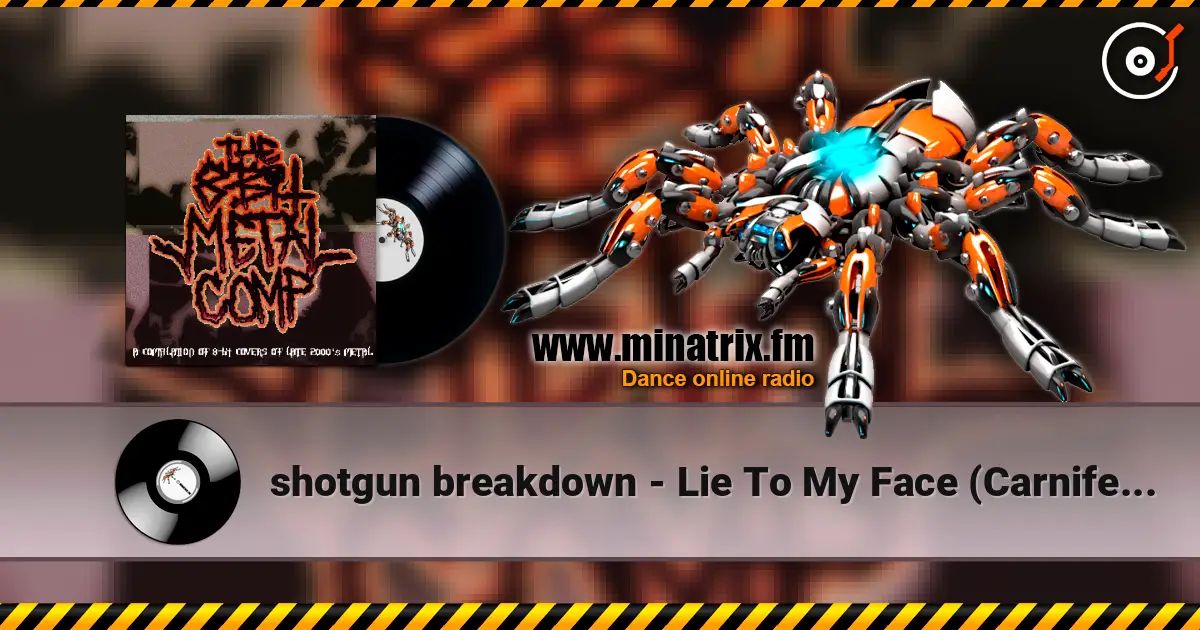 shotgun breakdown - Lie To My Face (Carnifex cover) écouter en ligne en haute qualité | Minatrix.FM