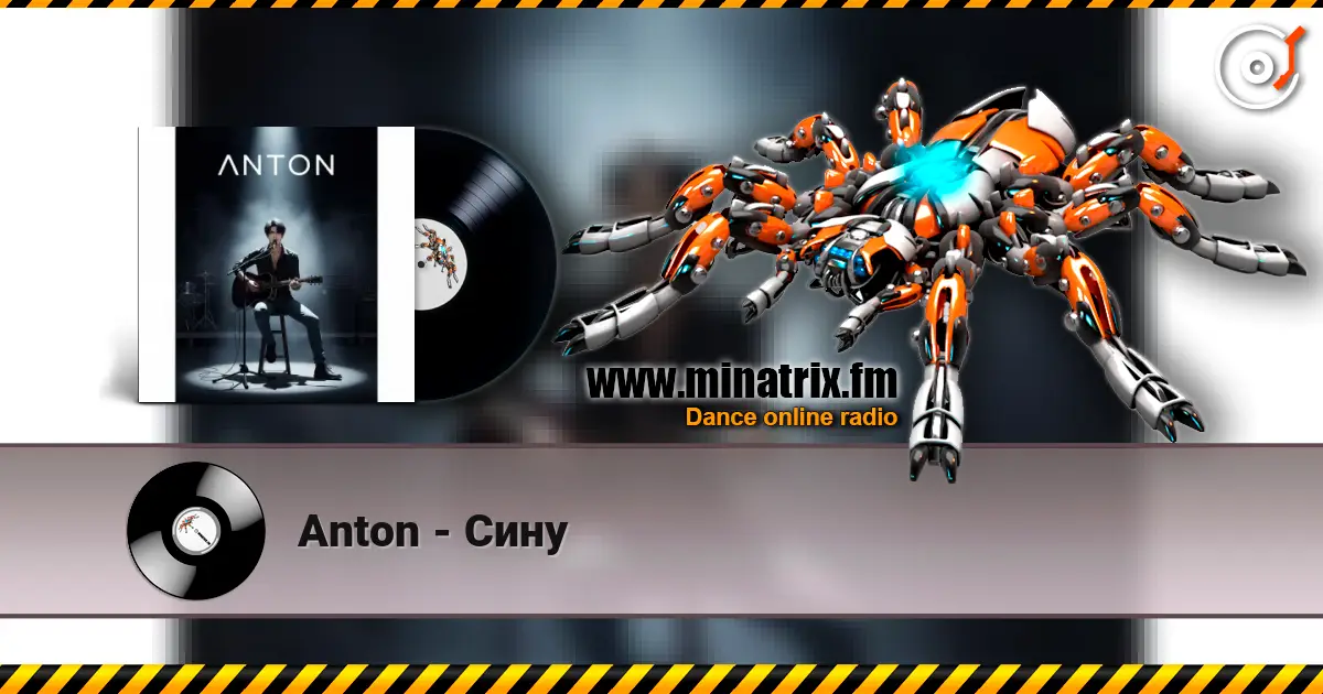 Anton - Сину écouter en ligne en haute qualité | Minatrix.FM