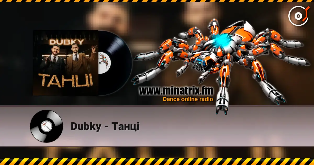 Dubky - Танці écouter en ligne en haute qualité | Minatrix.FM