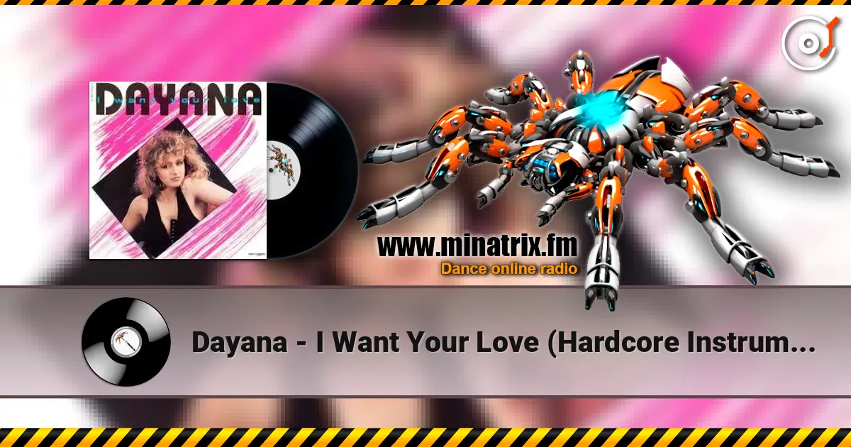 Dayana - I Want Your Love (Hardcore Instrumental) écouter en ligne en haute qualité | Minatrix.FM