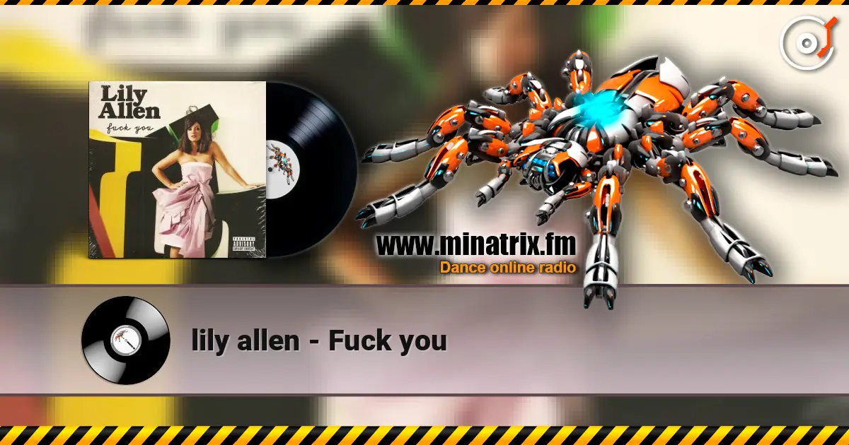 lily allen - Fuck you écouter en ligne en haute qualité | Minatrix.FM