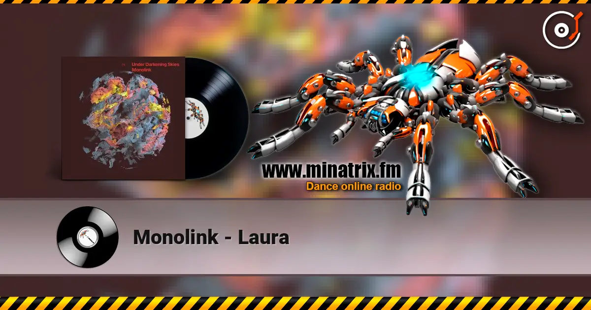 Monolink - Laura écouter en ligne en haute qualité | Minatrix.FM