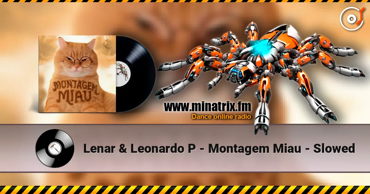Lenar & Leonardo P - Montagem Miau - Slowed écouter en ligne en haute qualité | Minatrix.FM