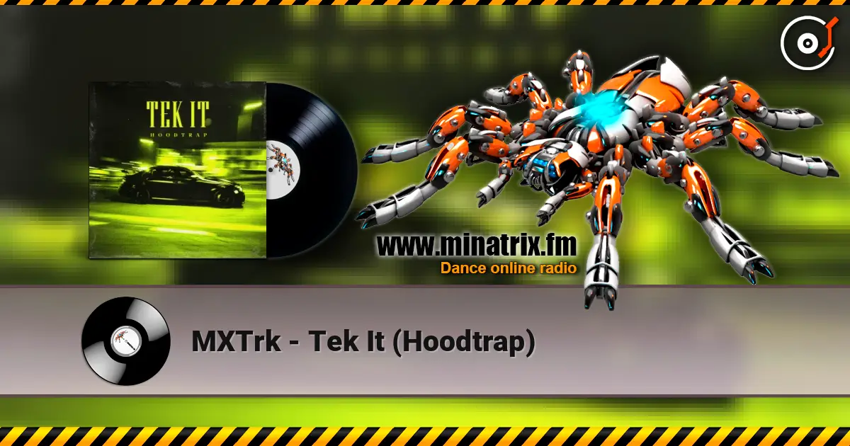 MXTrk - Tek It (Hoodtrap) écouter en ligne en haute qualité | Minatrix.FM