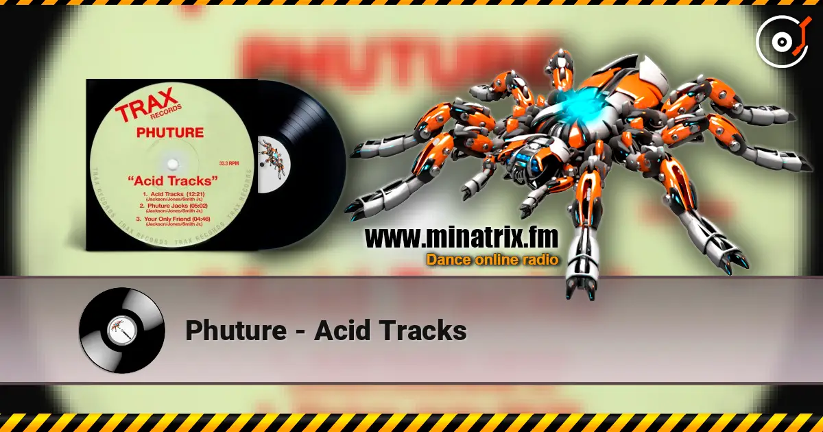 Phuture - Acid Tracks écouter en ligne en haute qualité | Minatrix.FM