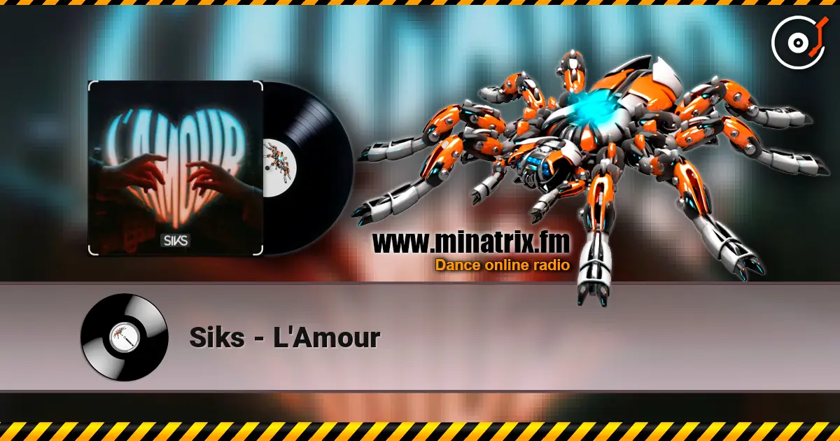 Siks - L'Amour écouter en ligne en haute qualité | Minatrix.FM