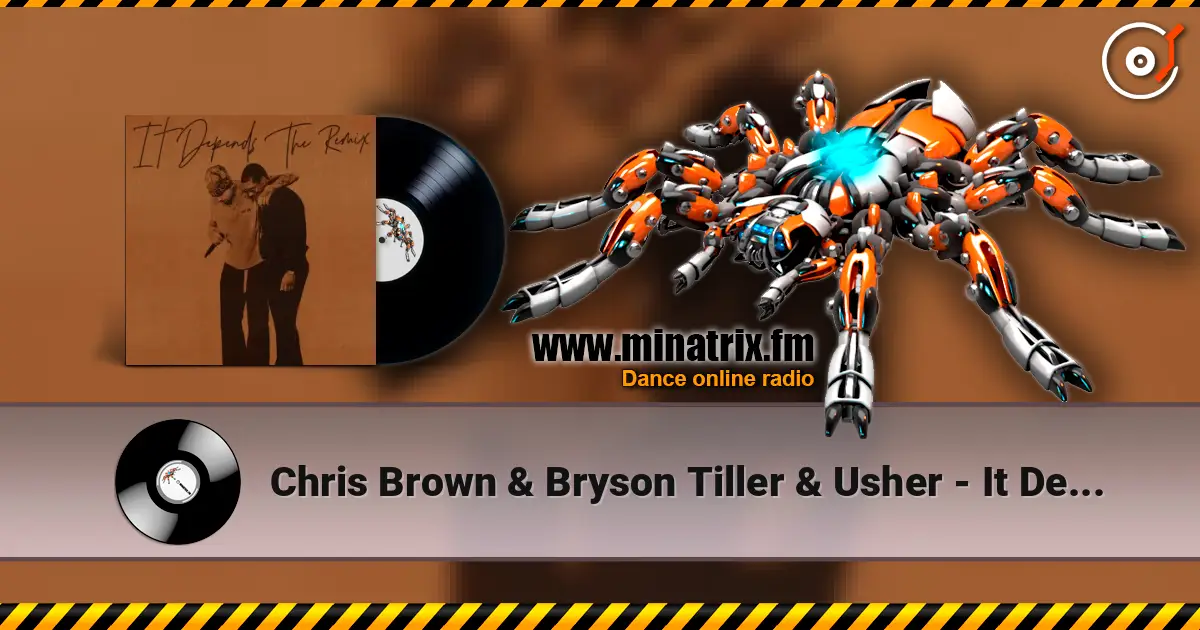 Chris Brown & Bryson Tiller & Usher - It Depends (The Remix) écouter en ligne en haute qualité | Minatrix.FM