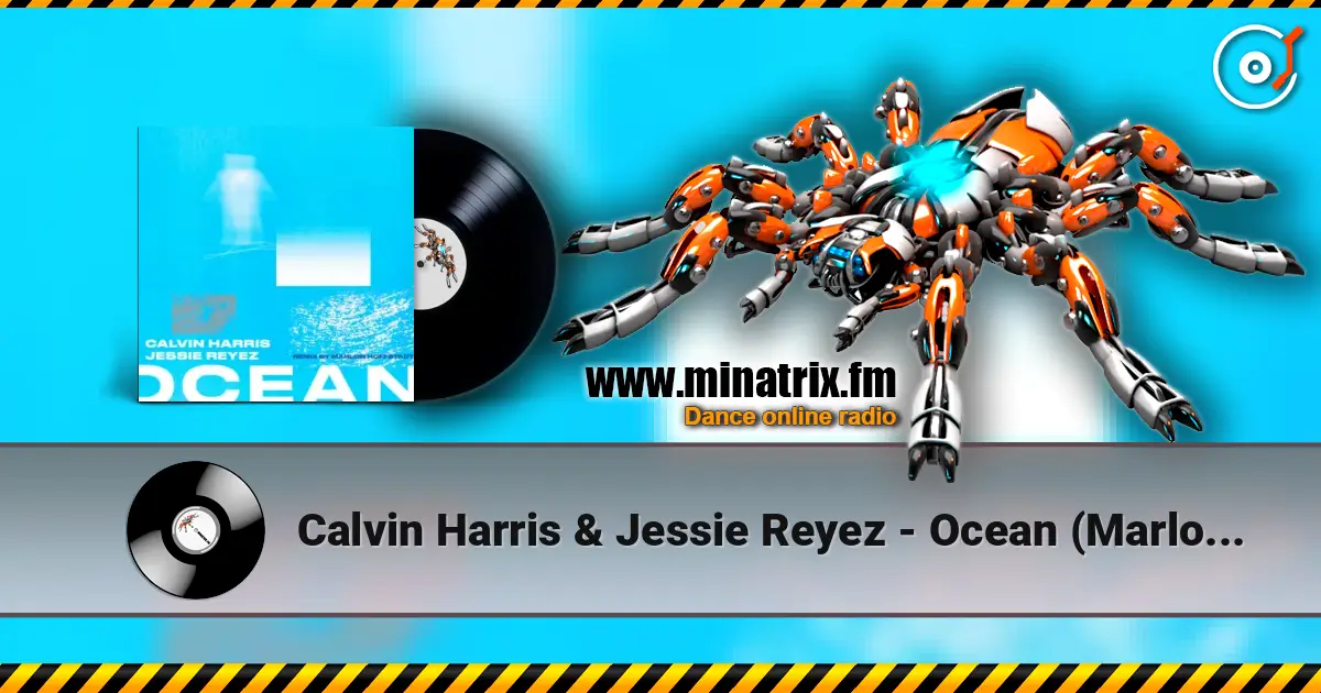 Calvin Harris & Jessie Reyez - Ocean (Marlon Hoffstadt Remix) écouter en ligne en haute qualité | Minatrix.FM