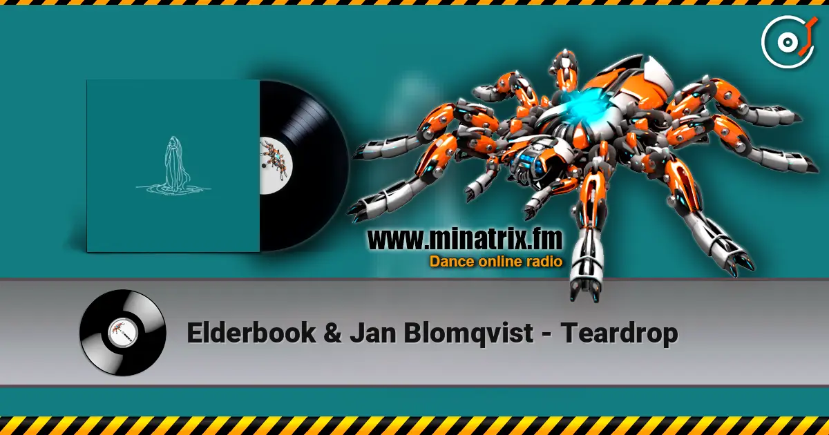 Elderbook & Jan Blomqvist - Teardrop écouter en ligne en haute qualité | Minatrix.FM