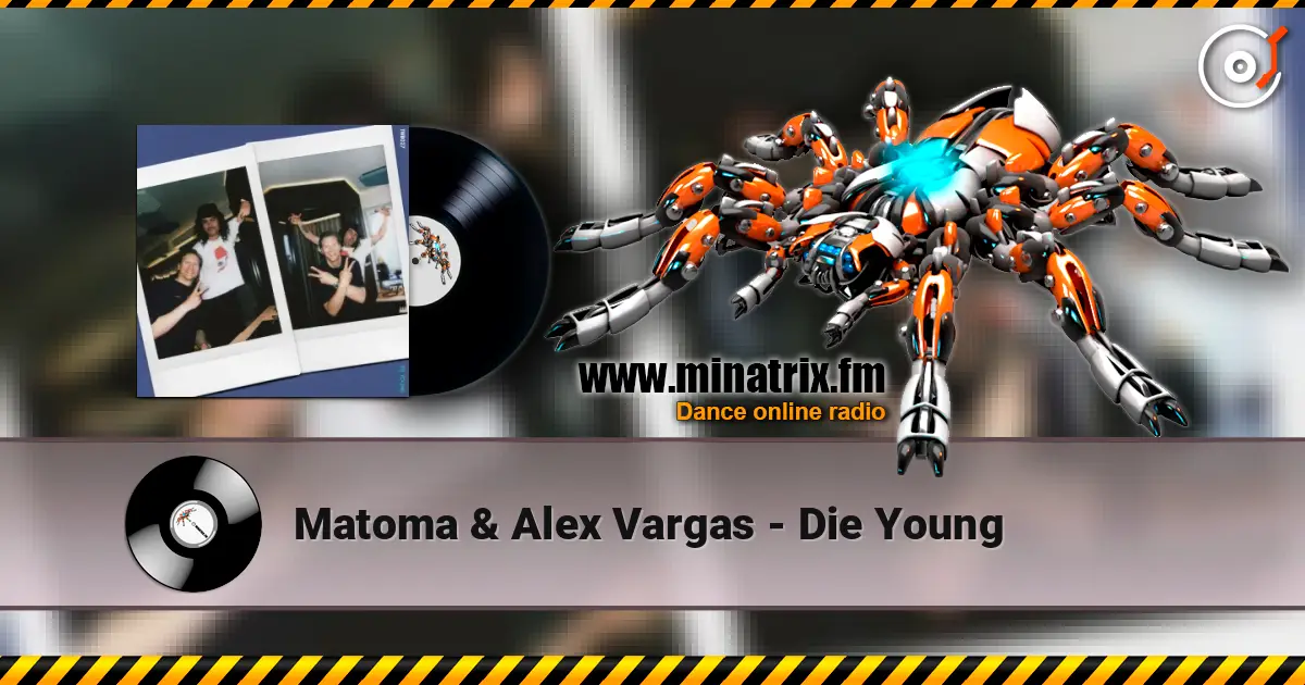 Matoma & Alex Vargas - Die Young écouter en ligne en haute qualité | Minatrix.FM