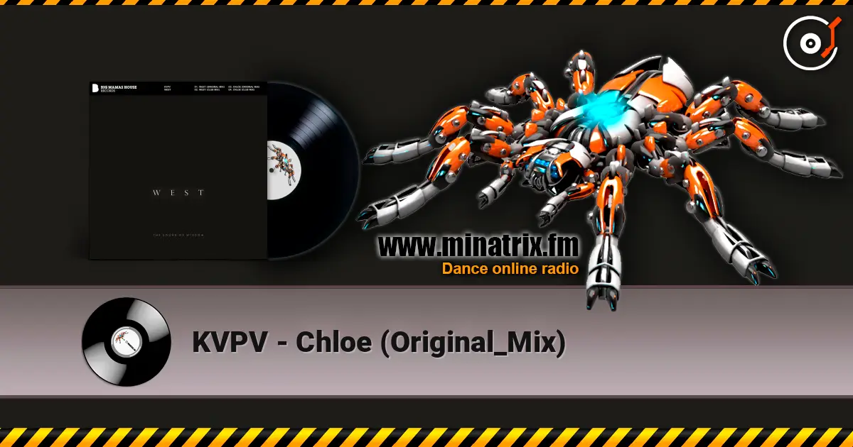 KVPV - Chloe (Original_Mix) écouter en ligne en haute qualité | Minatrix.FM