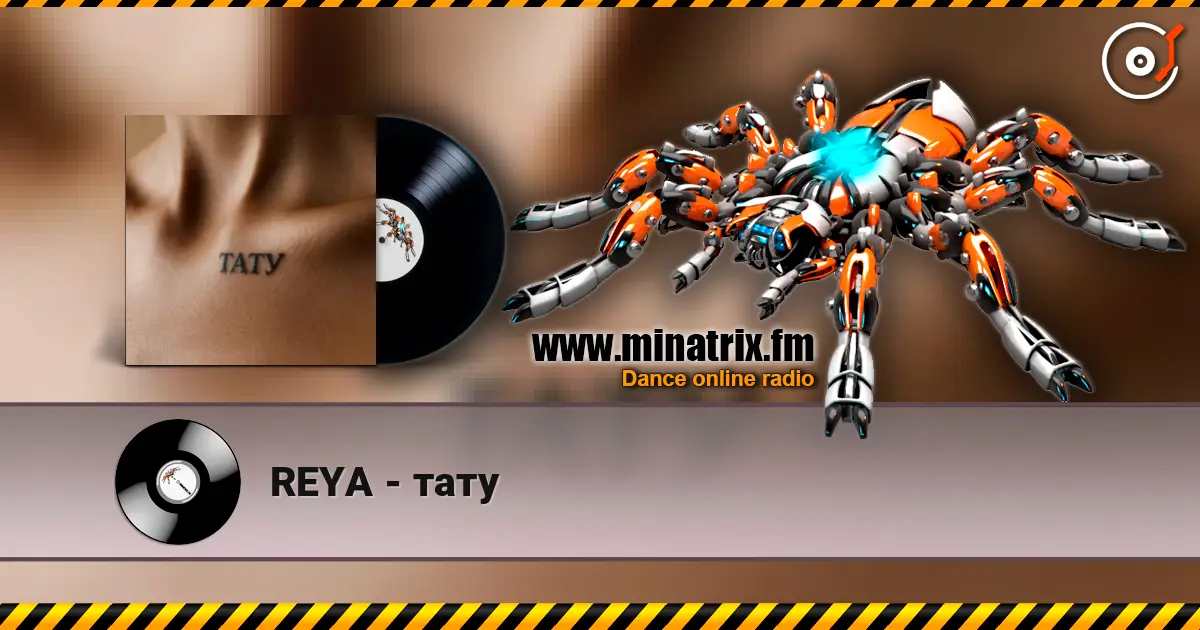 REYA - тату écouter en ligne en haute qualité | Minatrix.FM