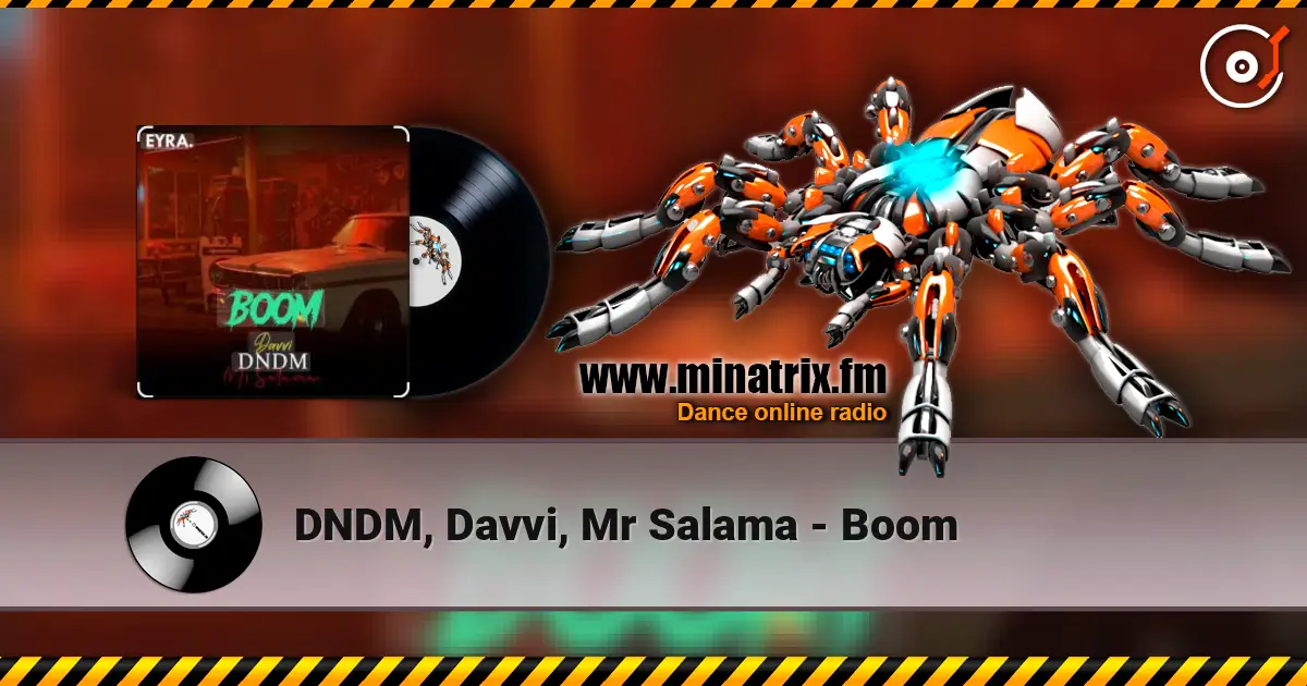 DNDM, Davvi, Mr Salama - Boom écouter en ligne en haute qualité | Minatrix.FM