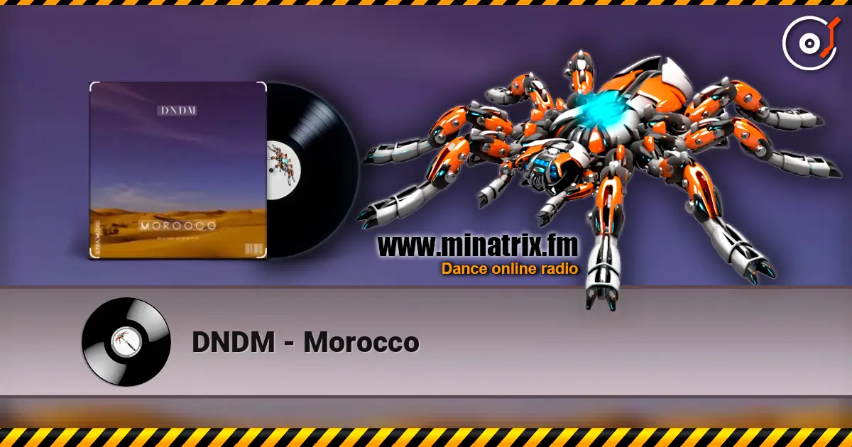 DNDM - Morocco écouter en ligne en haute qualité | Minatrix.FM