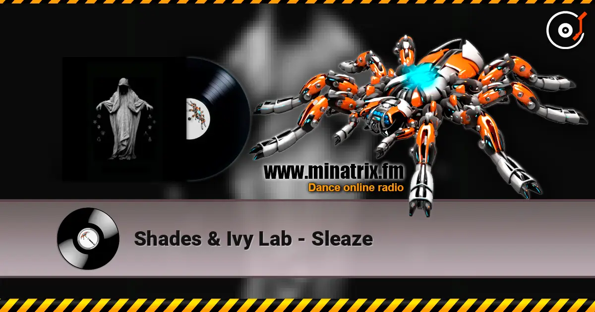 Shades & Ivy Lab - Sleaze écouter en ligne en haute qualité | Minatrix.FM