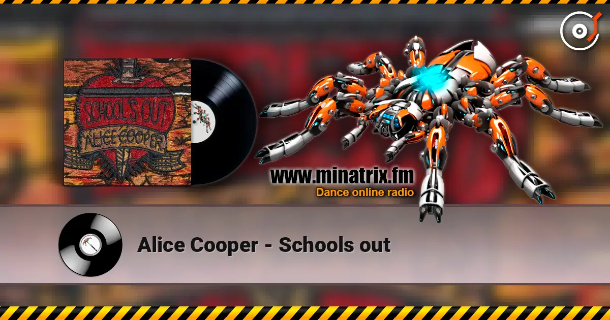 Alice Cooper - Schools out écouter en ligne en haute qualité | Minatrix.FM