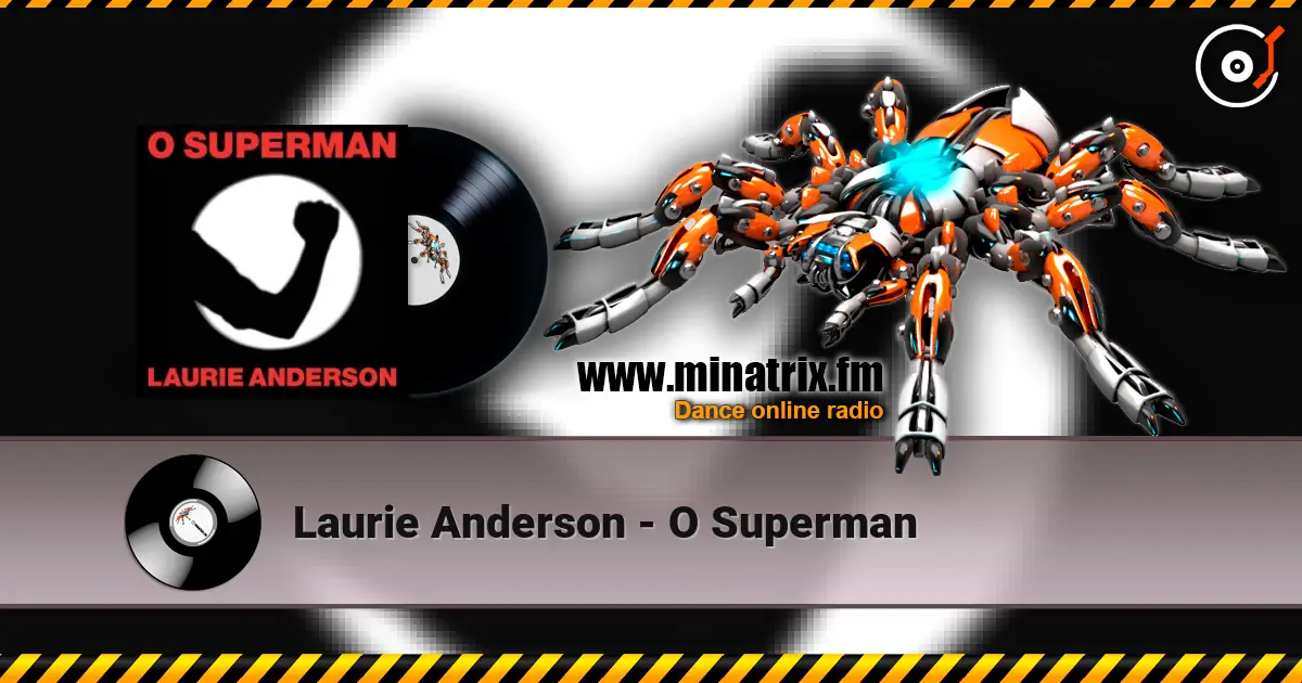 Laurie Anderson - O Superman écouter en ligne en haute qualité | Minatrix.FM