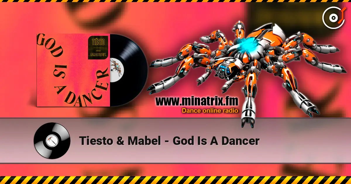 Tiesto & Mabel - God Is A Dancer écouter en ligne en haute qualité | Minatrix.FM