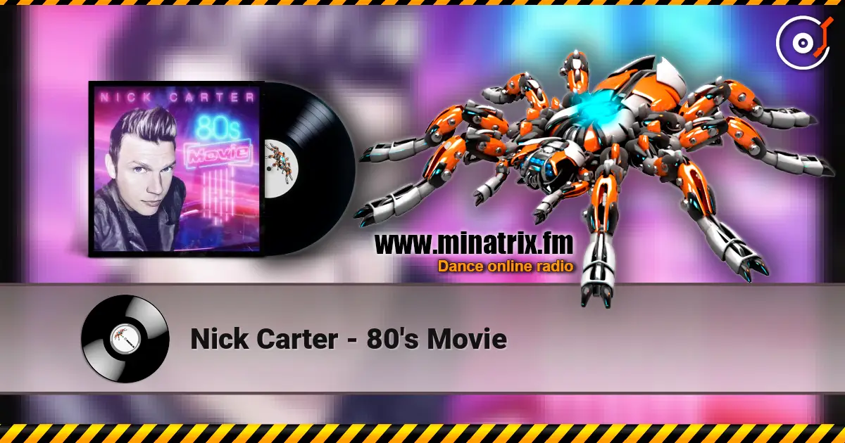 Nick Carter - 80's Movie écouter en ligne en haute qualité | Minatrix.FM