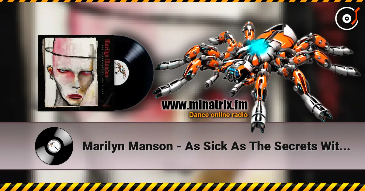 Marilyn Manson - As Sick As The Secrets Within écouter en ligne en haute qualité | Minatrix.FM