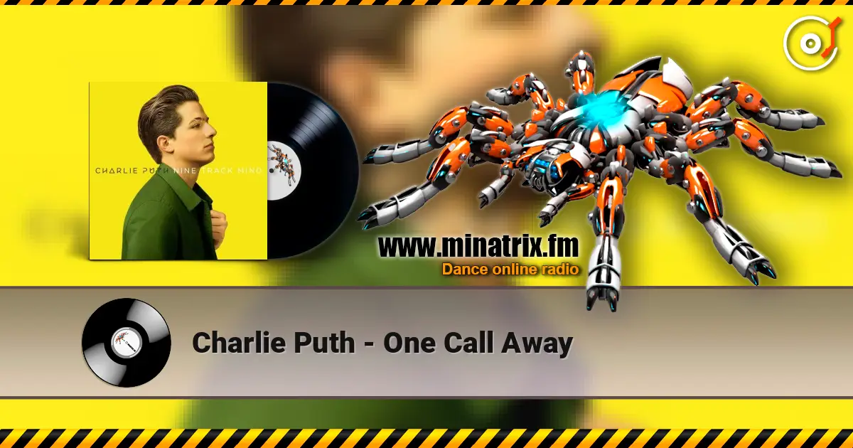 Charlie Puth - One Call Away écouter en ligne en haute qualité | Minatrix.FM