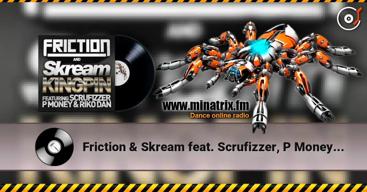 Friction & Skream feat. Scrufizzer, P Money - Kingpin (Rockwell Remix) écouter en ligne en haute qualité | Minatrix.FM