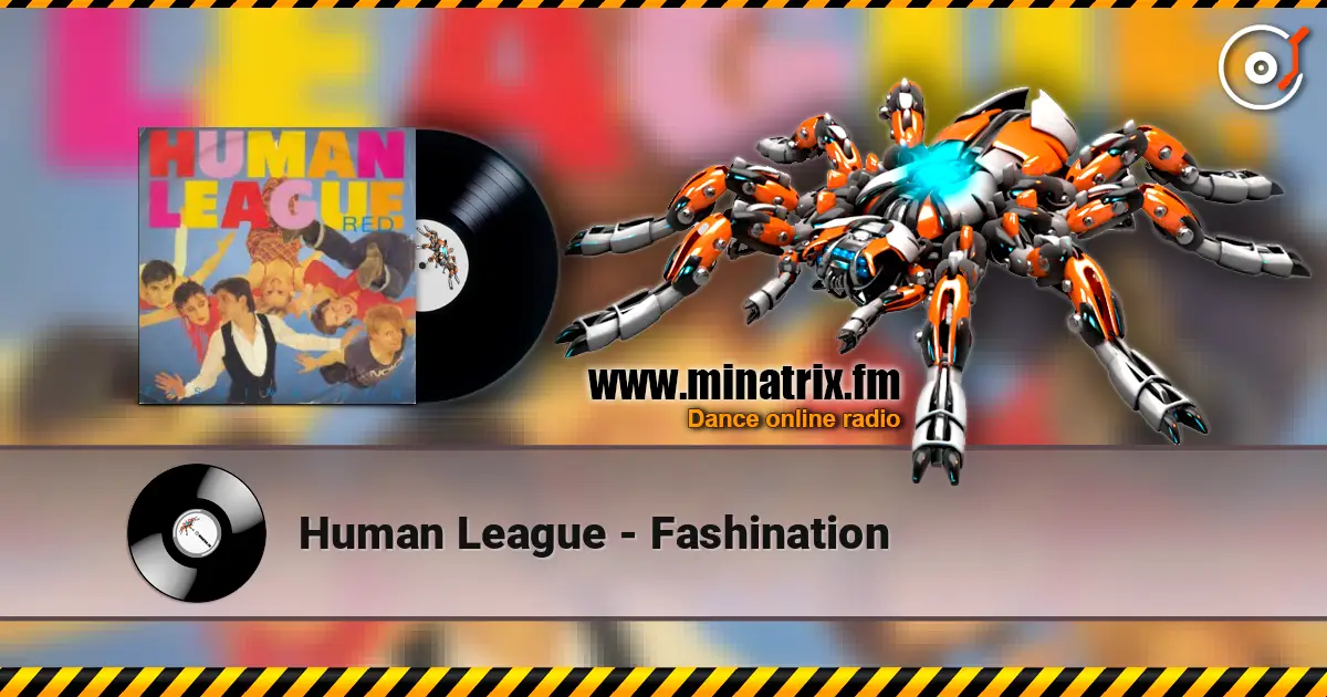 Human League - Fashination écouter en ligne en haute qualité | Minatrix.FM