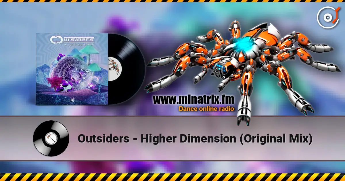 Outsiders - Higher Dimension (Original Mix) écouter en ligne en haute qualité | Minatrix.FM