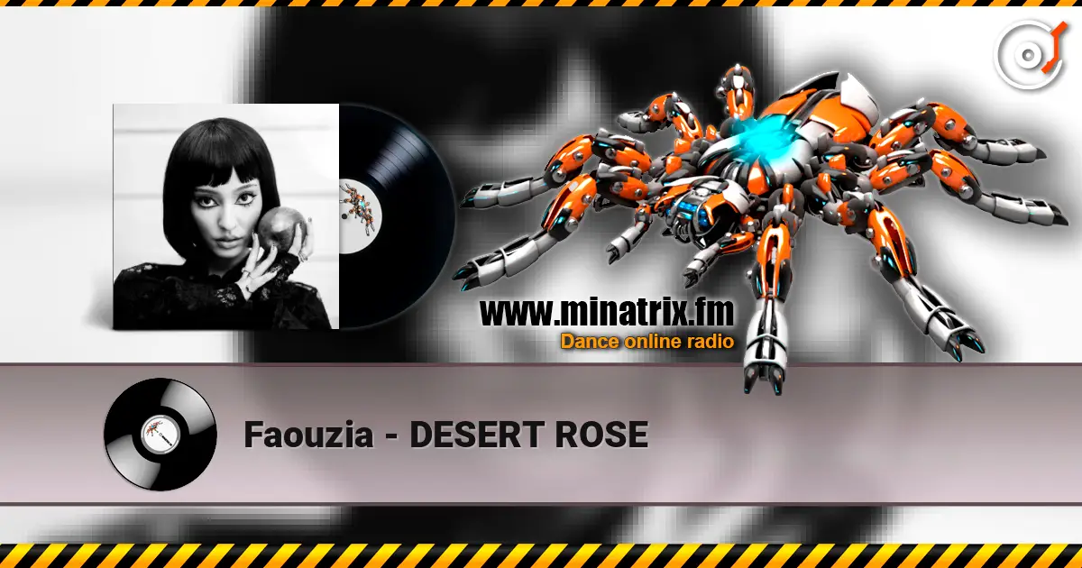 Faouzia - DESERT ROSE écouter en ligne en haute qualité | Minatrix.FM