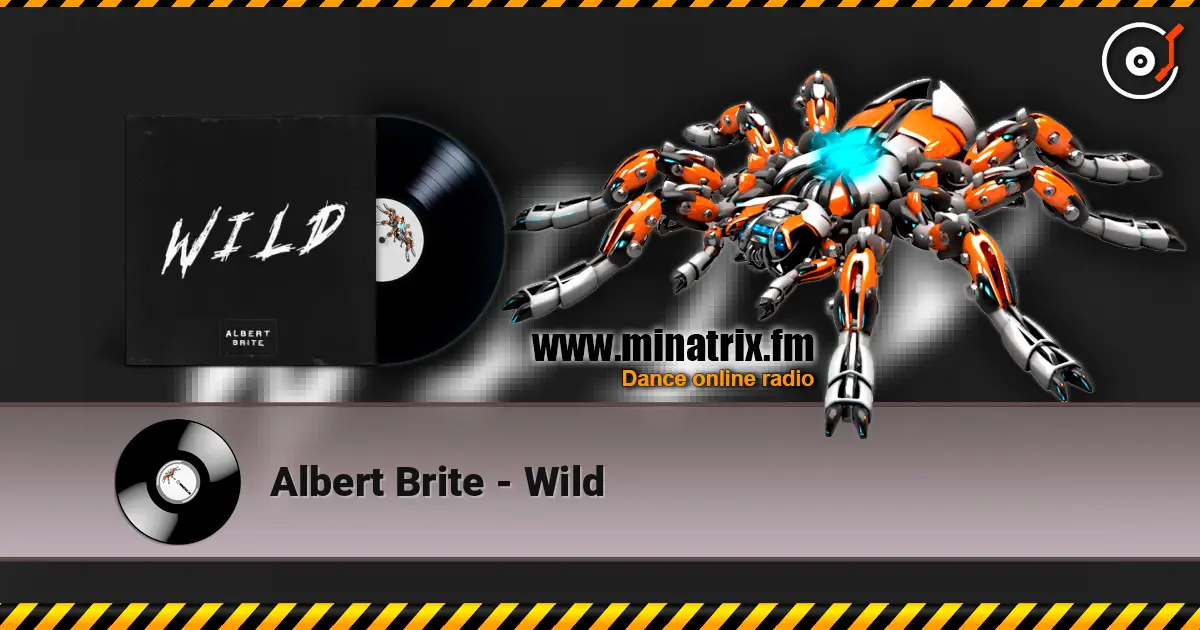 Albert Brite - Wild écouter en ligne en haute qualité | Minatrix.FM