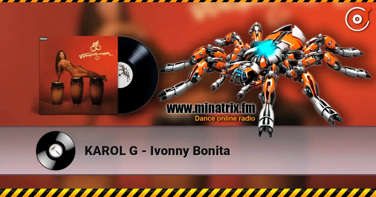 KAROL G - Ivonny Bonita écouter en ligne en haute qualité | Minatrix.FM