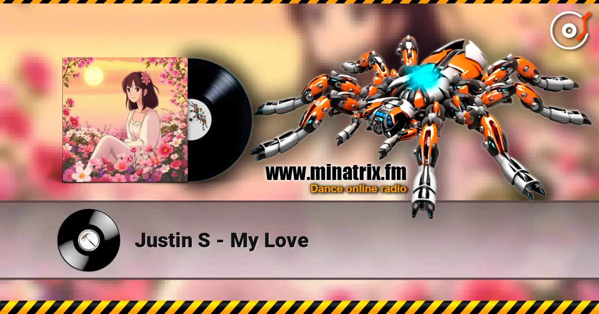 Justin S - My Love écouter en ligne en haute qualité | Minatrix.FM