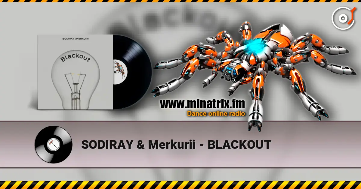 SODIRAY & Merkurii - BLACKOUT écouter en ligne en haute qualité | Minatrix.FM