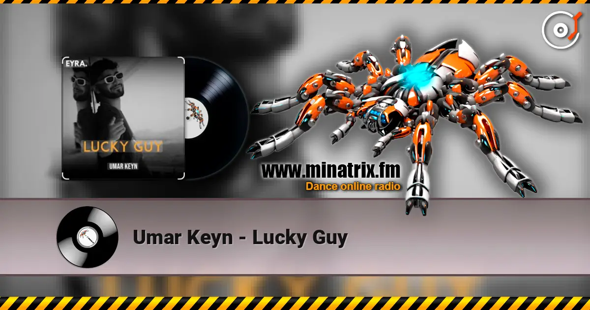 Umar Keyn - Lucky Guy écouter en ligne en haute qualité | Minatrix.FM