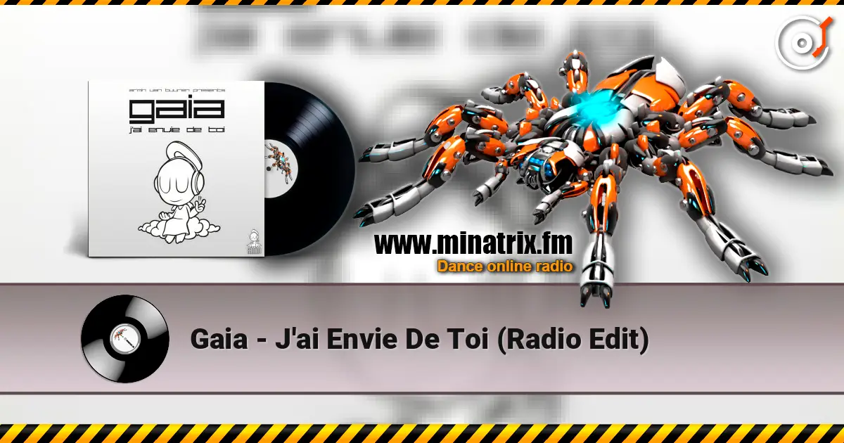 Gaia - J'ai Envie De Toi (Radio Edit) écouter en ligne en haute qualité | Minatrix.FM