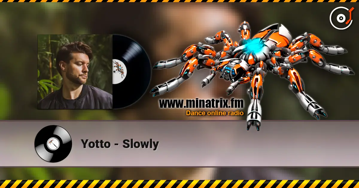 Yotto - Slowly écouter en ligne en haute qualité | Minatrix.FM
