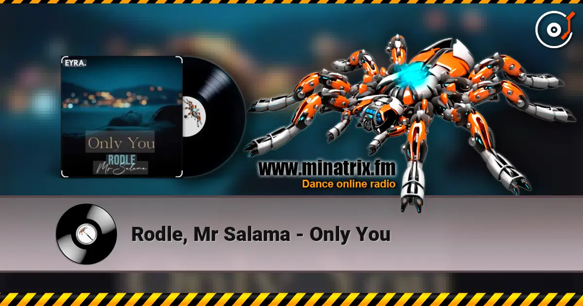 Rodle, Mr Salama - Only You écouter en ligne en haute qualité | Minatrix.FM