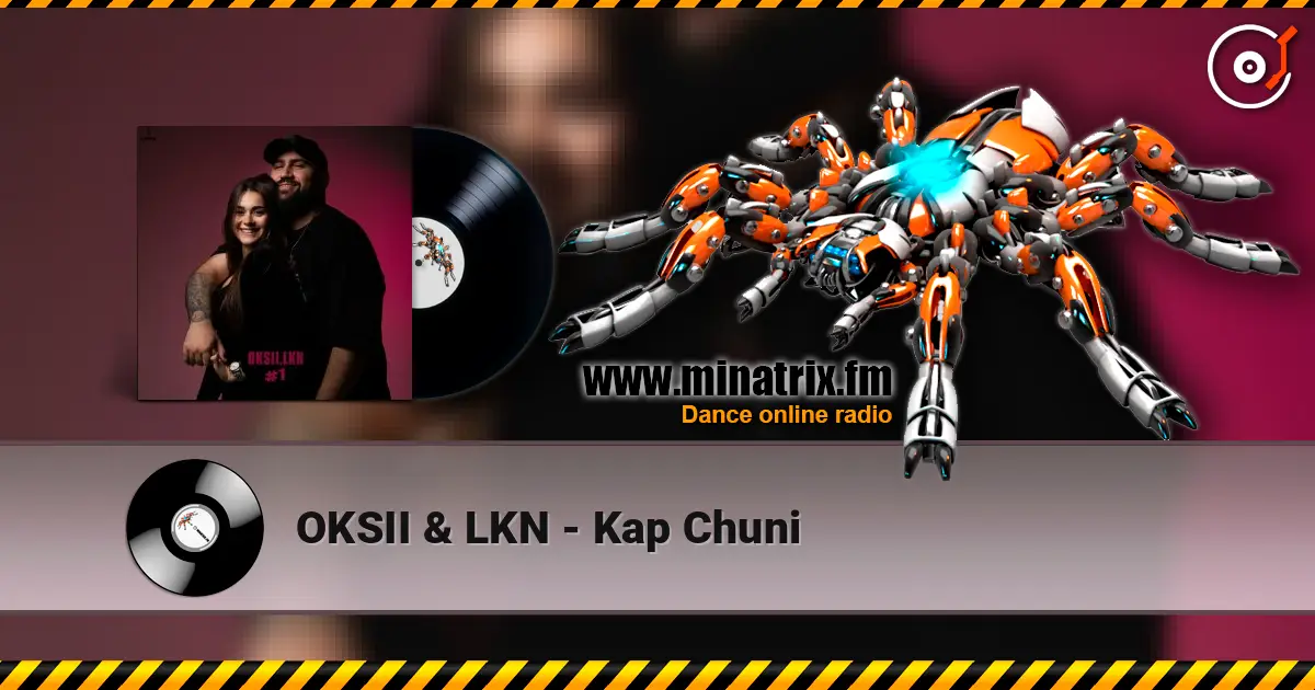 OKSII & LKN - Kap Chuni écouter en ligne en haute qualité | Minatrix.FM