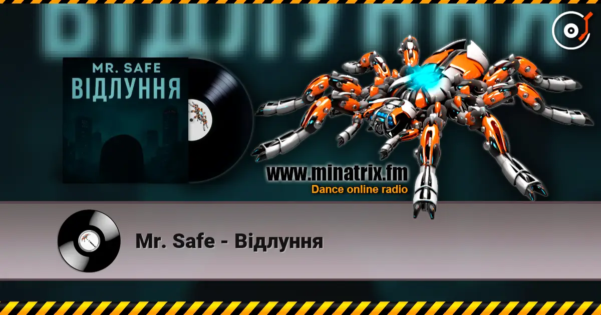 Mr. Safe - Відлуння écouter en ligne en haute qualité | Minatrix.FM
