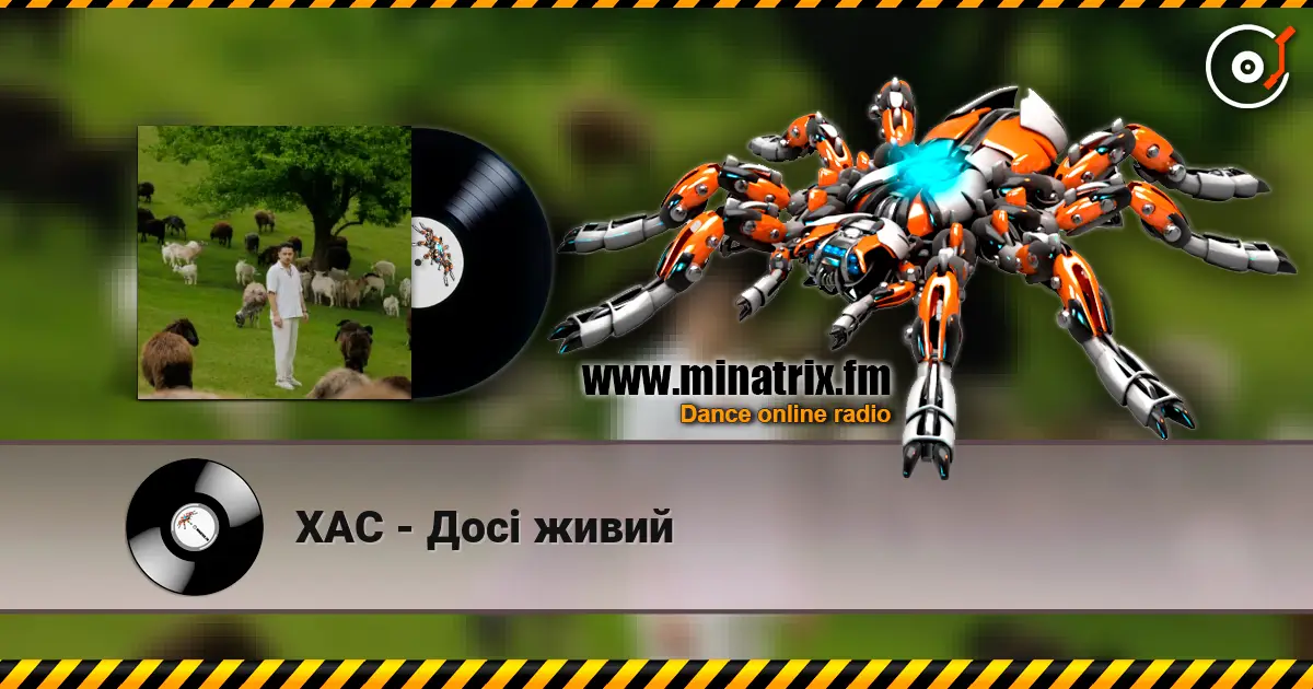 ХАС - Досі живий écouter en ligne en haute qualité | Minatrix.FM